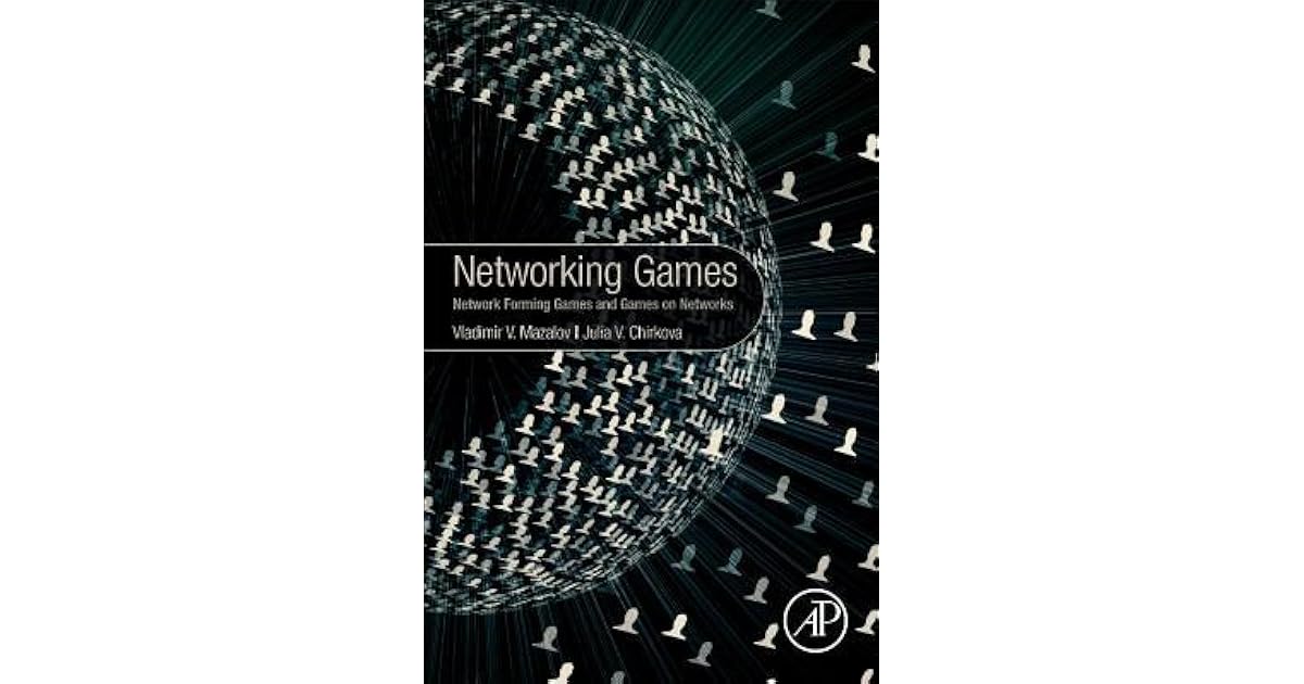 Networking Games Network Forming Games and Games on Networks by