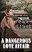 A Dangerous Love Affair by Evelyn Boyett