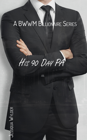 His 90 Day PA (BWWM Billionaire, #1)