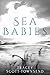 Sea Babies