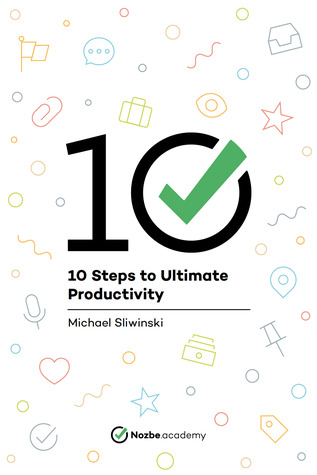 10 Steps to Ultimate Productivity (Paperback)