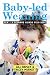 Baby-led weaning: BLW: o desmame guiado pelo bebê (Portuguese Edition)