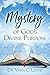 The Mystery of God's Divine...