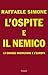 L'ospite e il nemico by Raffaele Simone