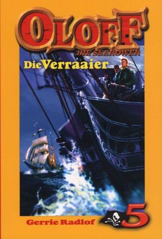 Die Verraaier (Oloff die seerower, #5)