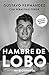 Hambre de Lobo. Mi biografí...