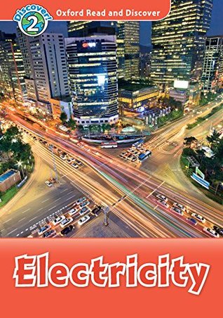Electricity (Oxford Read and Discover Level 2)
