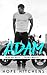 Adam (Heartbreakers & Troublemakers, #1)