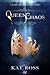 Queen of Chaos (The Fourth Element, #3)