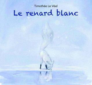Le Renard blanc (Hardcover)