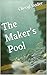 The Maker’s Pool