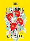 The Ensemble by Aja Gabel