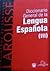 Diccionario general de la lengua española de Larousse (III)