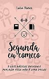 Segunda eu Começo...