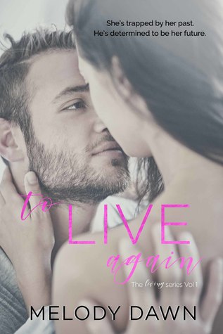 To Live Again (The Living Series, #1)