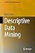 Descriptive Data Mining (Computational Risk Management)