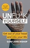 Unfu*k Yourself: ...