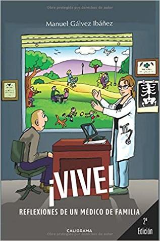 ¡Vive! Reflexiones de un médico de familia