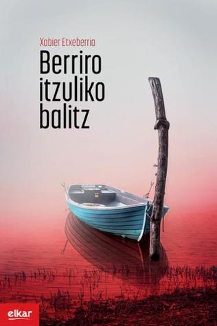 Berriro itzuliko balitz (Paperback)