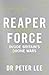 Reaper Force - Inside Britain's Drone Wars