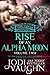 Rise of an Alpha Moon: Volu...