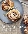 No Mistaking Baking: 85+ foolproof, fail proof, perfect every time recipes