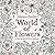 World of Flowers: A Colorin...