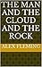 The Man and the Cloud and the Rock by Alex Fleming
