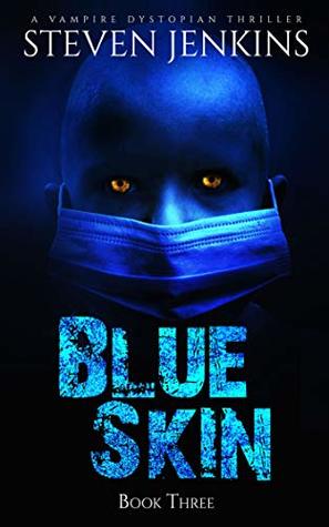 Blue Skin Book Three (Blue Skin #3)