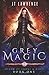 Grey Magic (Realm of Smoke & Ashes #1)