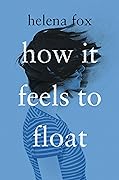 How It Feels to Float 