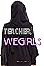 Teacher, We Girls!