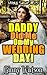 Daddy Did Me On My Wedding Day by Ginny Watson