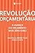 Revolução Orçamentária by Ana Paula Ribeiro Tozzi