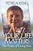 Your Life Matters: The Powe...