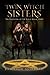 Twin Witch Sisters: The Hau...