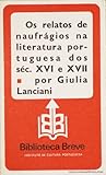Os relatos de naufrágios na literatura portuguesa dos séc. XVI e XVII