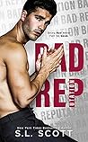 Bad Reputation by S.L. Scott