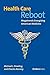 Health Care Reboot: Megatre...