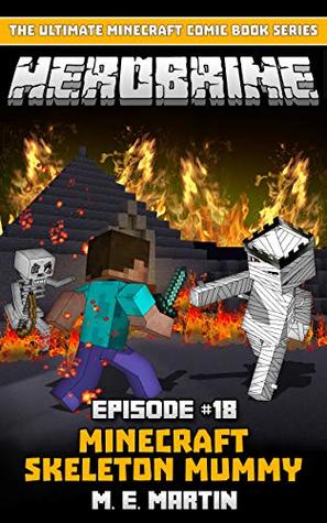 HEROBRINE Episode 18: Minecraft Skeleton Mummy (Herobrine Comic Book Series)