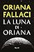 La luna di Oriana by Oriana Fallaci