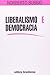 Liberalismo E Democracia 7 Ed. Ano 2000 by Noberto Bobbio