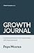 Growth Journal: A personal resource for systematic self-improvement