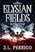 Elysian Fields (The End #1)