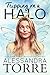 Tripping on a Halo by Alessandra Torre