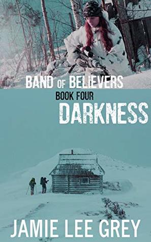 Darkness (Band of Believers, #4)