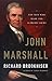 John Marshall: The Man Who Made the Supreme Court