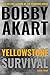 Yellowstone: Survival (The Yellowstone Series, #4)