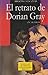 El retrato de Dorian Gray- Biblioteca Escolar (Spanish Edition)