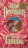 The Taming by Jude Deveraux The Taming by Jude Deveraux